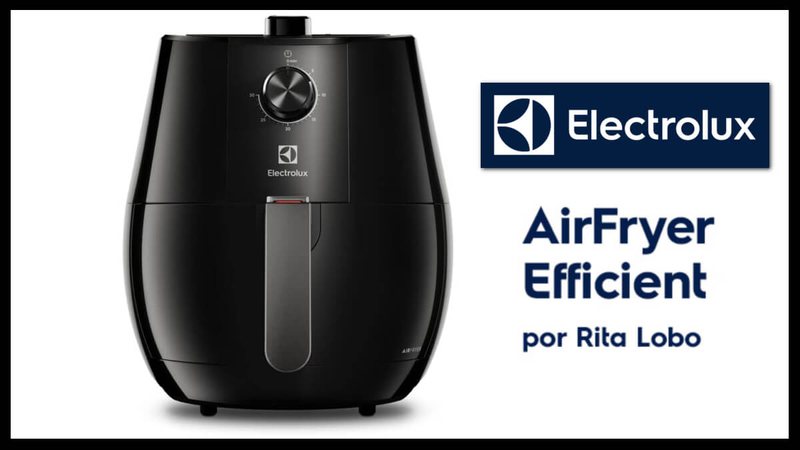 Air Fryer Efficient Electrolux - Divulgação