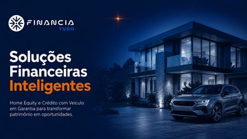 Imagem Crédito com garantia ganha espaço no Brasil e amplia procura por Home Equity e empréstimo com veículo em garantia