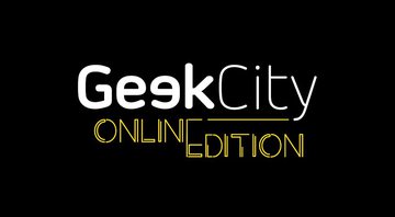 A edição do Geek City em 2021 será totalmente online e gratuita - Reprodução