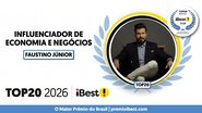 Imagem Faustino Júnior entra para o Top 20 do iBest entre os maiores influenciadores de Economia e Negócios do Brasil