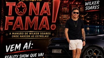 Imagem Wilker Manoel Soares lança seletiva da “Mansão Tô Na Fama” e promete reality com provas e convivência intensa