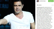 Zezé Di Camargo publica textão no Instagram e desabafa - Foto: Reprodução/ Instagram
