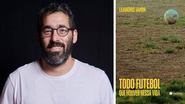 Jornalista, produtor e roteirista Leandro Iamin decidiu registrar a experiência que viverá na Copa do Mundo de uma forma diferente - Foto: Divulgação