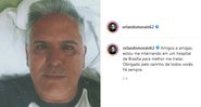 Orlando Morais anunciou infecção por Covid no dia 15 - Reprodução/Instagram@orlandomorais62
