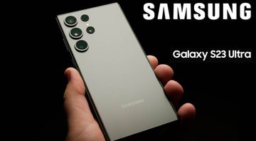 Samsung Galaxy S23 Ultra - Divulgação
