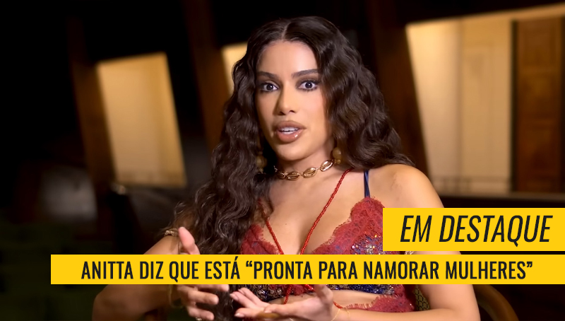 Anitta fala sobre namorar mulher