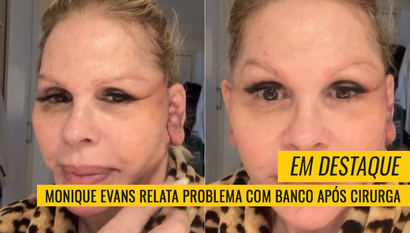 Monique Evans problema com banco