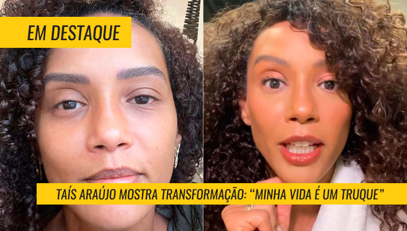 Taís Araújo antes e depois
