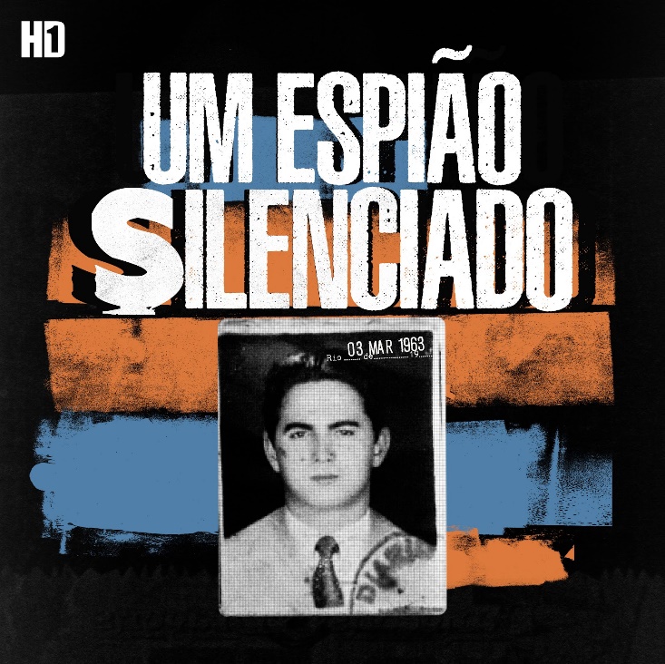 Podcast sobre espião brasileiro estreia em 14 de setembro - Foto: HD1